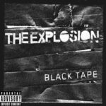 The Explosion Black Tape Album Art
